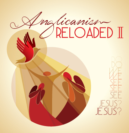 Anglicanism-Reloaded-II