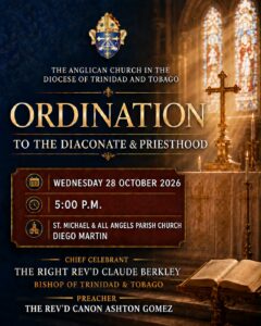The Anglican Church in the Diocese of Trinidad and Tobago: Ordination to the Diaconate & Priesthood flyer